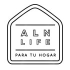 ALN LIFE PARA TU HOGAR