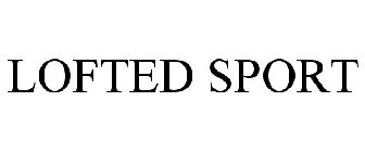 LOFTED SPORT