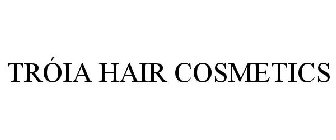 TRÓIA HAIR COSMETICS