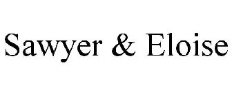 SAWYER & ELOISE