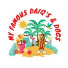MY FAMOUS DAIQ'S & DOGS EST. 2022