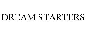 DREAM STARTERS