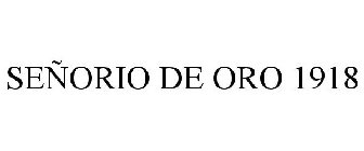 SEÑORIO DE ORO 1918