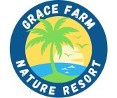 GRACE FARM NATURE RESORT