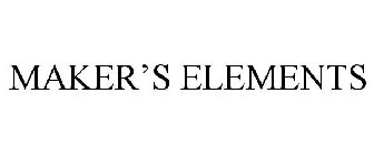 MAKER'S ELEMENTS