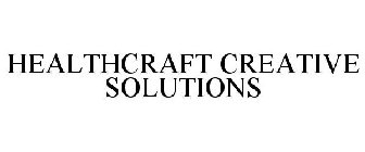 HEALTHCRAFT CREATIVE SOLUTIONS