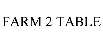 FARM 2 TABLE
