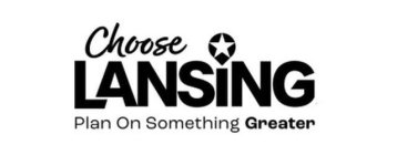 CHOOSE LANSING PLAN ON SOMETHING GREATER