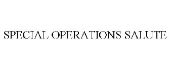 SPECIAL OPERATIONS SALUTE