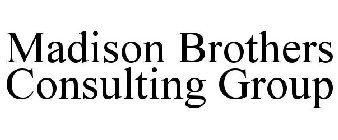 MADISON BROTHERS CONSULTING GROUP