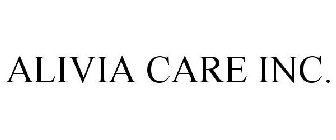 ALIVIA CARE INC.