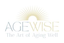 AGEWISE THE ART OF AGING WELL