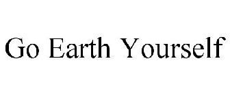 GO EARTH YOURSELF