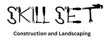 SKILL SET CONSTRUCTION AND LANDSCAPING