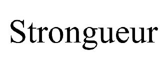 STRONGUEUR