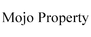 MOJO PROPERTY