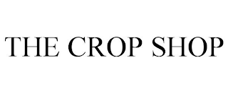 THE CROP SHOP