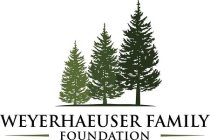 WEYERHAEUSER FAMILY FOUNDATION