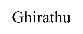 GHIRATHU