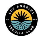 LOS ANGELES TEQUILA CLUB ESTD. MMXXII