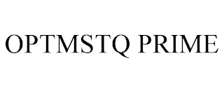 OPTMSTQ PRIME