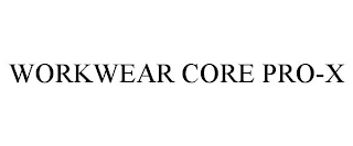 WORKWEAR CORE PRO-X