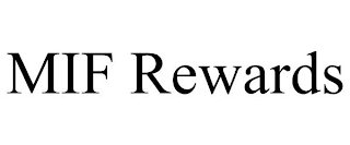 MIF REWARDS