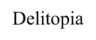 DELITOPIA