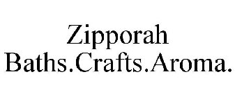 ZIPPORAH BATHS.CRAFTS.AROMA.