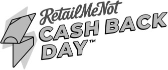 RETAILMENOT CASH BACK DAY