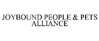 JOYBOUND PEOPLE & PETS ALLIANCE