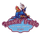 ROOSTER TREATS ICE CREAM · DONUTS KEY WEST