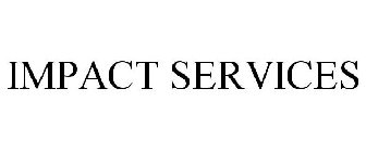 IMPACT SERVICES