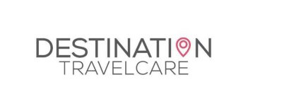 DESTINATION TRAVELCARE