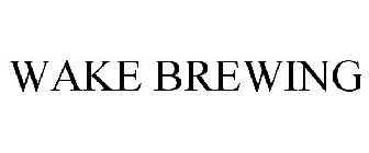 WAKE BREWING