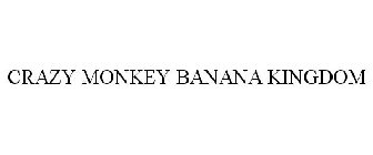 CRAZY MONKEY BANANA KINGDOM