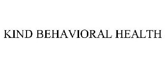 KIND BEHAVIORAL HEALTH