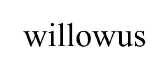 WILLOWUS