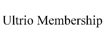 ULTRIO MEMBERSHIP