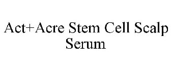 ACT+ACRE STEM CELL SCALP SERUM