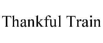 THANKFUL TRAIN