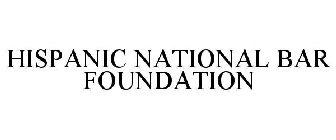 HISPANIC NATIONAL BAR FOUNDATION