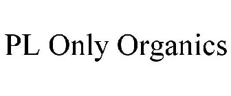 PL ONLY ORGANICS