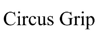 CIRCUS GRIP