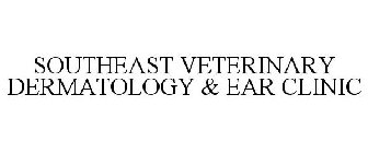 SOUTHEAST VETERINARY DERMATOLOGY & EAR CLINIC