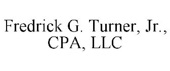 FREDRICK G. TURNER, JR., CPA, LLC