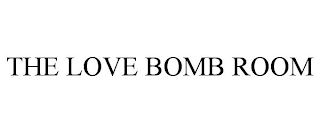 THE LOVE BOMB ROOM