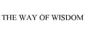 THE WAY OF WISDOM