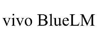 VIVO BLUELM