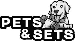 PETS & SETS